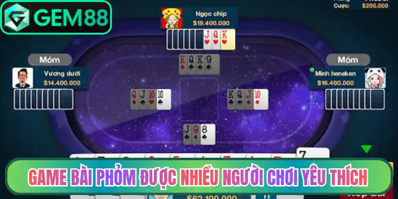 Game bài Phỏm được nhiều người chơi yêu thích