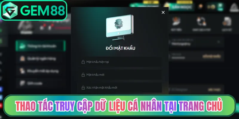 Thao tác truy cập vào mục dữ liệu cá nhân tại trang chủ