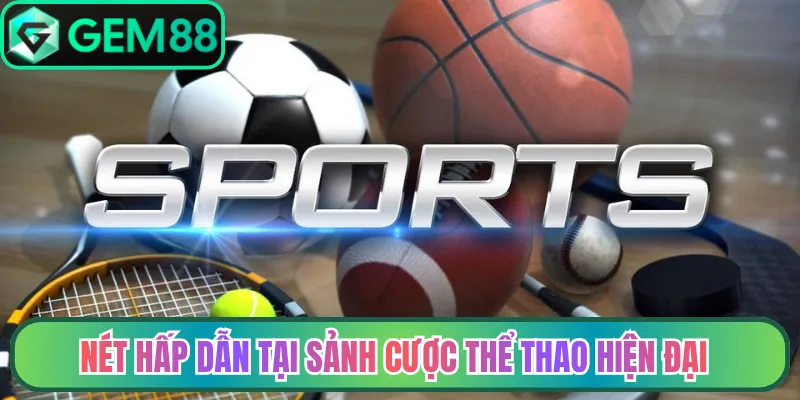 Điểm qua nét hấp dẫn tại sảnh cược thể thao hiện đại