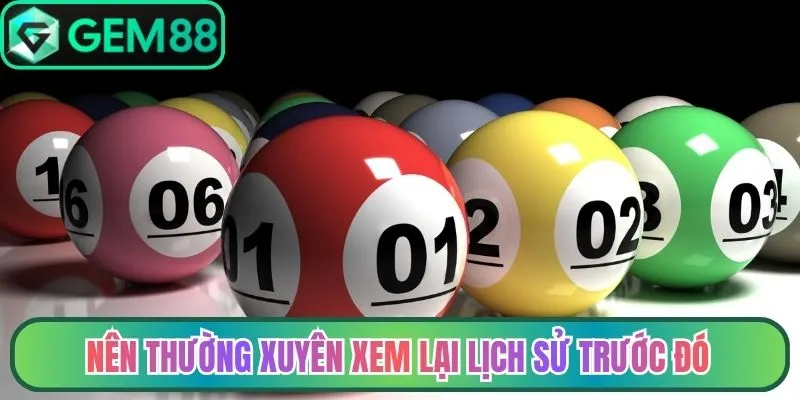 Nên thường xuyên xem lại lịch sử trước đó